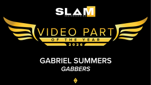 GABRIEL SUMMERS – VIDEO PART OF THE YEAR | 2026