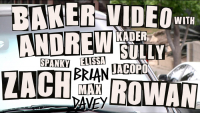 BAKER – ANDREW, ZACH & ROWAN | VIDEO