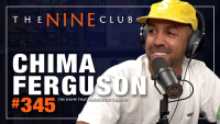 CHIMA FERGUSON – THE NINE CLUB #345