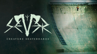 SEVER – CREATURE SKATEBOARDS | VIDEO