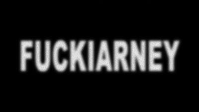 FUCKIARNEY | VIDEO