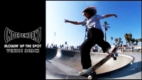 MILTON, MASON & FRIENDS: BLOW’N UP THE SPOT | VENICE SKATEPARK