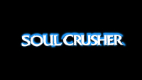 SOUL CRUSHER | VIDEO