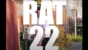 RAT 22 | VIDEO