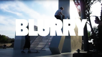 VANS SKATEBOARDING – BLURRY | VIDEO