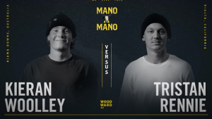 MANO A MANO 2022 – KIERAN WOOLLEY VS. TRISTAN RENNIE | VIDEO