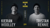 MANO A MANO 2022 – KIERAN WOOLLEY VS. TRISTAN RENNIE | VIDEO
